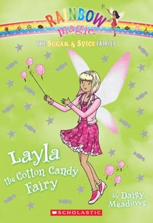 Seller image for The Sugar & Spice Fairies #6: Layla the Cotton Candy Fairy for sale by Pieuler Store