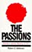 Seller image for The Passions: Emotions and the Meaning of Life for sale by Pieuler Store