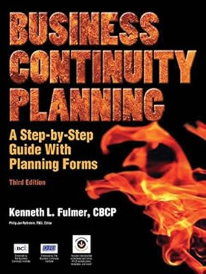 Immagine del venditore per Business Continuity Planning: A Step-By-Step Guide with Planning Forms, 3rd Edition venduto da Pieuler Store