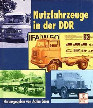 Bild des Verkufers fr Nutzfahrzeuge in der DDR. zum Verkauf von Buch von den Driesch