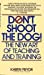 Seller image for Don't Shoot the Dog for sale by Pieuler Store