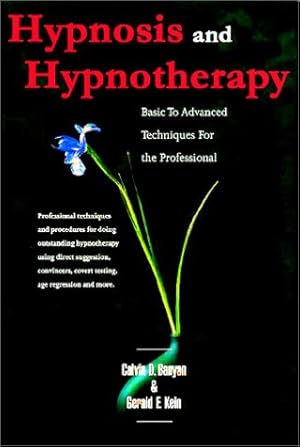 Seller image for Hypnosis and Hypnotherapy Basic to Advanced Techniques for the Professional for sale by Pieuler Store