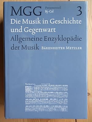 Die Musik in Geschichte und Gegenwart; Teil: Personenteil 3., Bj - Cal Allgemeine Enzyklopädie de...
