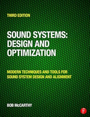 Image du vendeur pour Sound Systems: Design and Optimization: Modern Techniques and Tools for Sound System Design and Alignment mis en vente par Pieuler Store