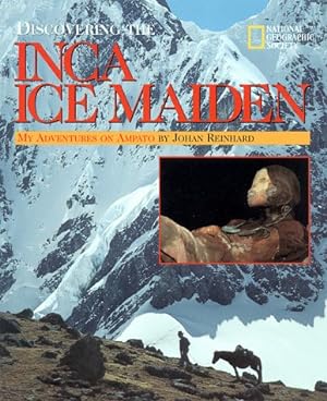 Seller image for Discovering The Inca Ice Maiden for sale by Pieuler Store