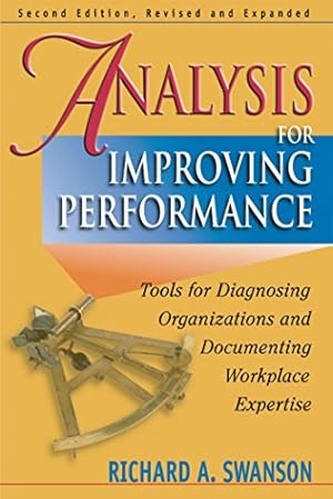 Image du vendeur pour Analysis for Improving Performance: Tools for Diagnosing Organizations & Documenting Workplace Expertise mis en vente par Pieuler Store