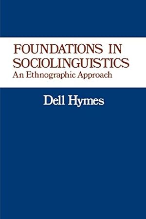 Image du vendeur pour Foundations in Sociolinguistics: An Ethnographic Approach (Conduct and Communication) mis en vente par Pieuler Store