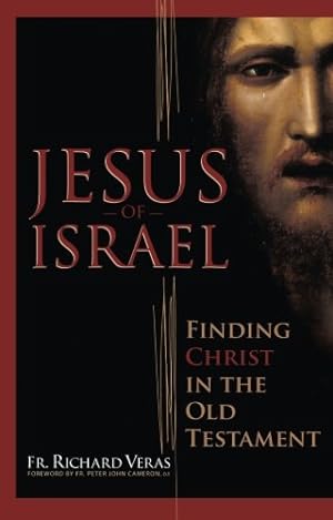 Immagine del venditore per Jesus of Israel: Finding Christ in the Old Testament venduto da Pieuler Store