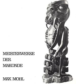 Seller image for Meisterwerke der Makonde - eine ostafrikanische Dokumentation for sale by Auf Buchfhlung