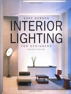 Seller image for Interior Lighting for Designers, 4th Edition for sale by Pieuler Store