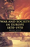 Seller image for War and Society in Europe 1870-1970 (Volume 5) (War and European Society Series) for sale by Pieuler Store