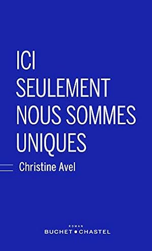 Image du vendeur pour Ici seulement nous sommes uniques mis en vente par WeBuyBooks