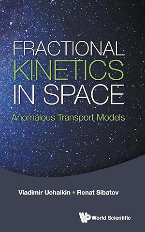 Seller image for Fractional Kinetics In Space: Anomalous Transport Models for sale by moluna