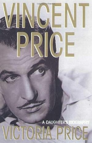 Imagen del vendedor de Vincent Price: A Daughter's Biography a la venta por Pieuler Store