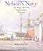 Imagen del vendedor de Nelson's Navy : Ships, Men and Organization, 1793-1815 a la venta por Pieuler Store