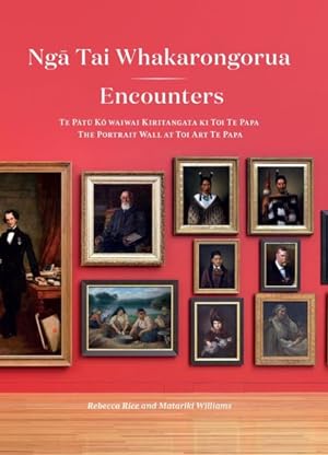 Seller image for Encounters : The Portrait Wall at Toi Art, Te Papa for sale by GreatBookPricesUK