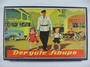 Der gute Schupo. Ein zeitgemäßes Verkehrsspiel für die Jugend.