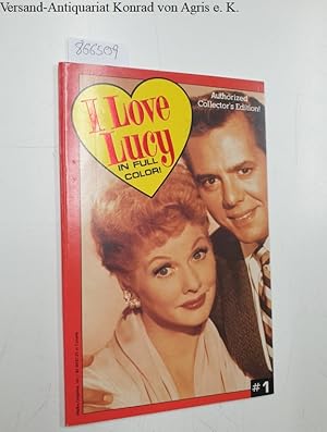 Bild des Verkufers fr I Love Lucy: Authorized Collector's Edition zum Verkauf von Versand-Antiquariat Konrad von Agris e.K.