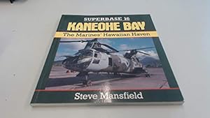 Seller image for Kaneohe Bay: The Marines' Hawaiian Haven - Superbase 16 for sale by WeBuyBooks