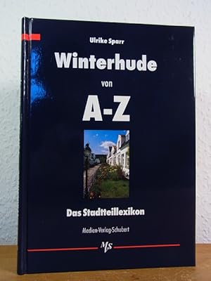 Bild des Verkufers fr Winterhude von A - Z. Das Stadtteillexikon zum Verkauf von Antiquariat Weber