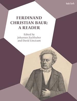 Immagine del venditore per Ferdinand Christian Baur : A Reader venduto da GreatBookPrices