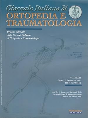 Bild des Verkufers fr Giornale Italiano di Ortopedia e Traumatologia Volume XXVII - Suppl. 2 - Dicembre 2001 zum Verkauf von Versandantiquariat Nussbaum