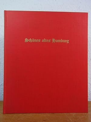 Seller image for Schnes altes Hamburg. Hamburgensien des vergangenen Jahrhunderts for sale by Antiquariat Weber