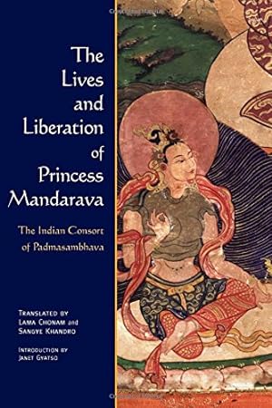 Imagen del vendedor de The Lives and Liberation of Princess Mandarava: The Indian Consort of Padmasambhava a la venta por Pieuler Store