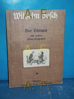 Bild des Verkufers fr Der Virtuos und andere Bilder - Geschichten zum Verkauf von Antiquarische Fundgrube e.U.