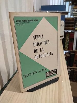 Imagen del vendedor de Nueva didactica de la ortografa. Educacin al da a la venta por Libros Antuano