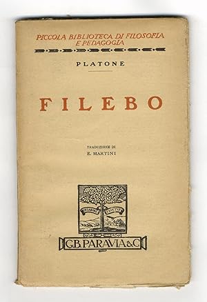 Seller image for Filebo. Traduzione di E. Martini. for sale by Libreria Oreste Gozzini snc
