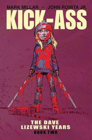 Seller image for Kick-Ass 2 : The Dave Lizewski Years for sale by GreatBookPrices
