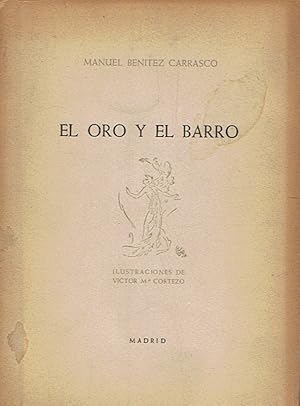 Bild des Verkufers fr EL ORO Y EL BARRO. Poemas zum Verkauf von Librera Torren de Rueda