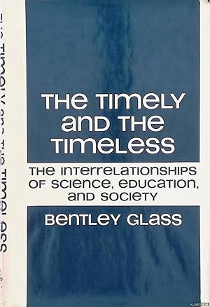 Seller image for The Timely and the Timeless: The Interrelationships of Science, Education, And Society for sale by Klondyke