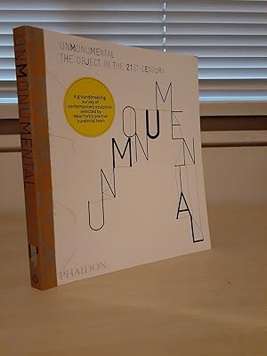 Seller image for Unmonumental: The Object in the 21st Century for sale by Frabjous Books