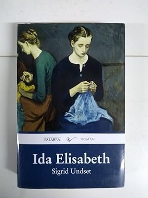 ida elisabeth by sigrid undset ida elisabeth by sigrid undset