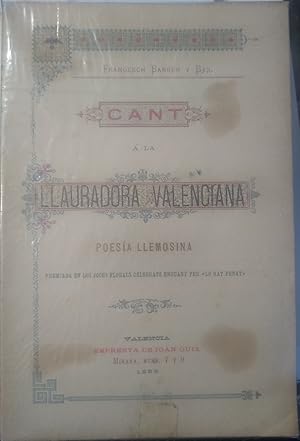 CANT A LA LLAURADORA VALENCIANA Poesía Llemosina premiada en los jochs florals celebrats enguany ...