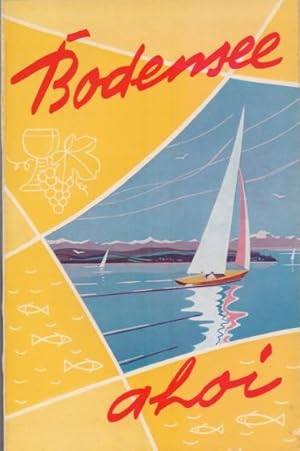 Imagen del vendedor de Bodensee ahoi! : Eine frhliche Segelfahrt rund um den See. a la venta por Homburger & Hepp