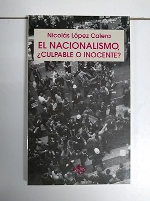 Imagen del vendedor de El nacionalismo, culpable o inocente? a la venta por Libros Ambig