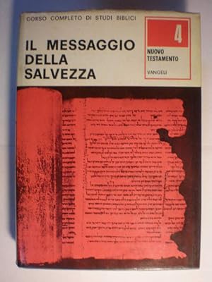 Imagen del vendedor de Il Messaggio della Salvezza 4. Nuovo Testamento. Vangeli a la venta por Librera Antonio Azorn