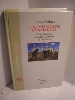 Imagen del vendedor de Fenomenologa continuada. Contribuciones al anlisis reflexivo de la cultura a la venta por Librera Antonio Azorn