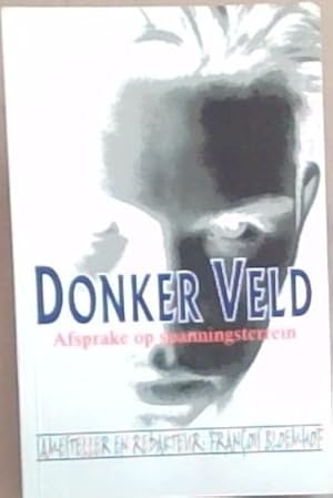 Imagen del vendedor de Donker Veld: Afsprake Op Spanningsterrein a la venta por Chapter 1