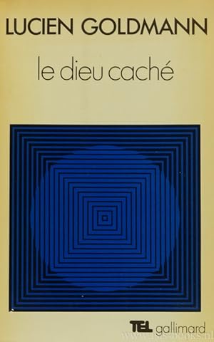 Bild des Verkufers fr Le dieu cach. tude sur la vision tragique dans les Penses de Pascal et dans le thtre de Racine. zum Verkauf von Antiquariaat Isis