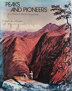 Peaks and Pioneers: The Story of Mountaineering