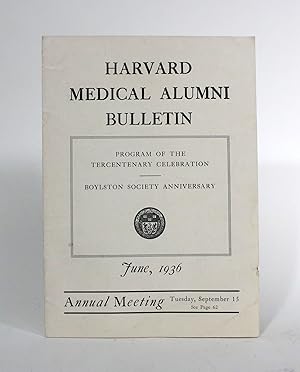 Harvard Medical Alumni Bulletin: Program of the Tercentenary Celebration, Boylston Society Annive...