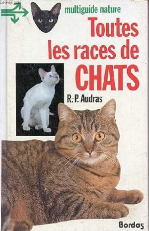 Seller image for Toutes les races de chats - Collection multiguide nature. for sale by Le-Livre