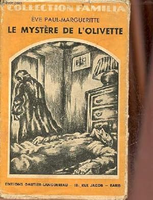 Bild des Verkufers fr Le mystre de l'olivette - Collection Familia. zum Verkauf von Le-Livre