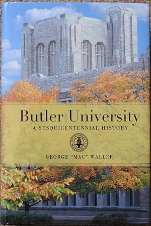 Butler University : A Sesquicentennial History