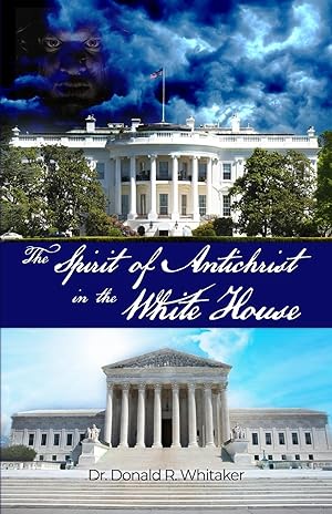 Seller image for The Spirit of Antichrist in the White House for sale by moluna