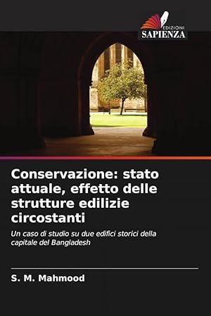 Bild des Verkufers fr Conservazione: stato attuale, effetto delle strutture edilizie circostanti zum Verkauf von moluna